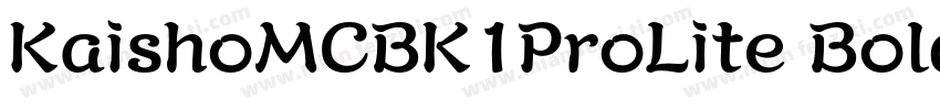 KaishoMCBK1ProLite Bold字体转换